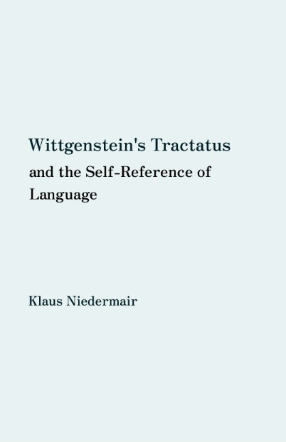 Cover: Wittgenstein's Tractatus and the Self-Reference of Language