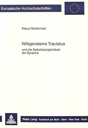 Niedermair, Klaus: Wittgensteins Tractatus und die Selbstbezüglichkeit der Sprache